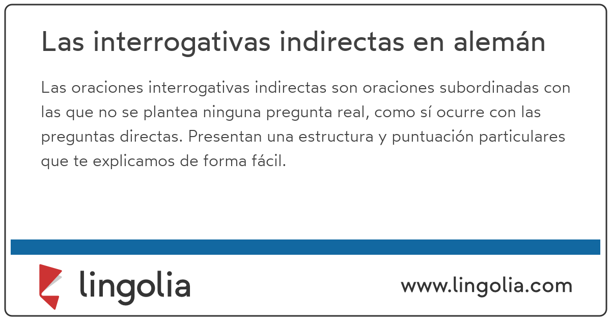 Las Interrogativas Indirectas En Aleman