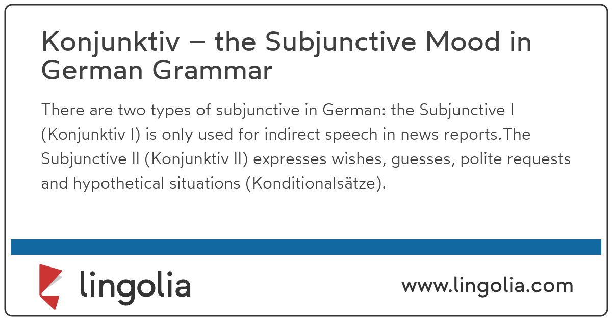 Konjunktiv The Subjunctive Mood In German Grammar